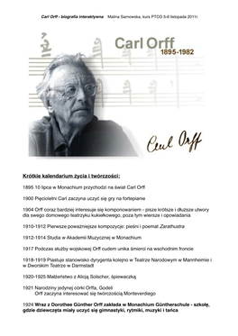 Carl Orff - Biograﬁa Interaktywna Malina Sarnowska, Kurs PTCO 5-6 Listopada 2011R