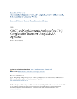 CBCT and Cephalometric Analysis of the TMJ Complex After Treatment Using a MARA Appliance Melissa Danette Shotell