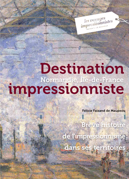 Destination Impressionniste D’Excellence Pour Le Tourisme International