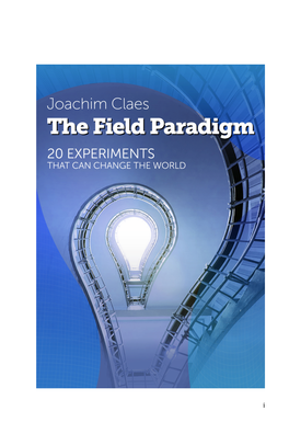 The Field Paradigm Rediscovered