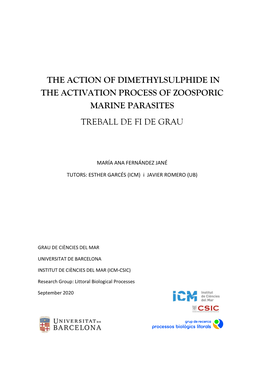 The Action of Dimethylsulphide in the Activation Process of Zoosporic Marine Parasites Treball De Fi De Grau