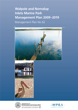 Walpole and Nornalup Inlets Marine Park Management Plan 2009–2019 Management Plan No 62