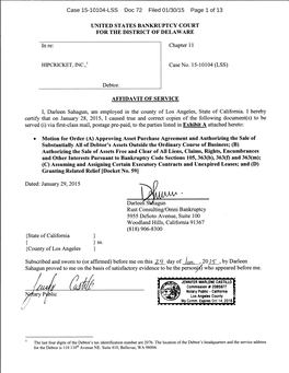 Case 15-10104-LSS Doc 72 Filed 01/30/15 Page 1 of 13 Case 15-10104-LSS Doc 72 Filed 01/30/15 Page 2 of 13 Hipcricket, Inc