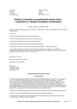 Ontika Ja Smolnitsa Maastikukaitsealade Kaitse- Eeskirjade Ja Välispiiri Kirjelduste Kinnitamine