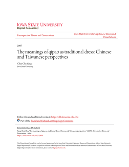 The Meanings of Qipao As Traditional Dress: Chinese and Taiwanese Perspectives Chui Chu Yang Iowa State University