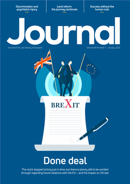 Done Deal the Clock Stopped Ticking Just in Time, but There Is Plenty Still to Be Worked Through Regarding Future Relations with the EU – and the Impact on UK Law