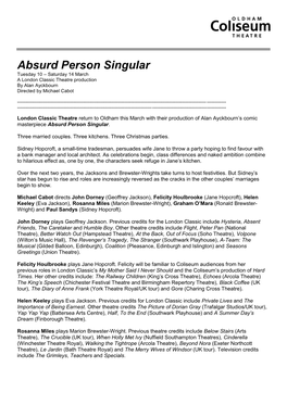 Absurd Person Singular Tuesday 10 – Saturday 14 March a London Classic Theatre Production by Alan Ayckbourn Directed by Michael Cabot