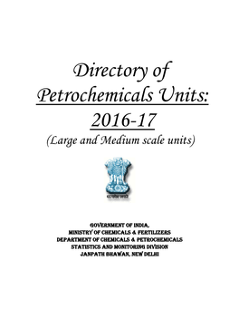 Directory of Petrochemicals Units: 2016-17 (Large and Medium Scale Units)