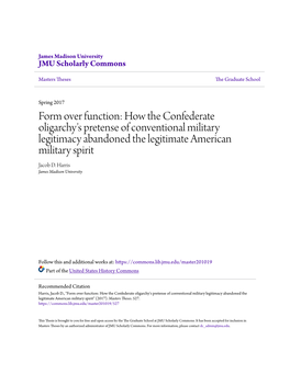 How the Confederate Oligarchy's Pretense of Conventional Military Legitimacy Abandoned the Legitimate American Military Spirit Jacob D