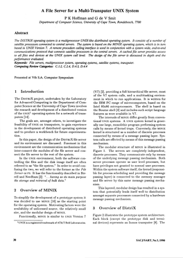 A File Server for a Multi-Transputer UNIX System P K Hoffman and G De V Smit Department of Computer Science, University of Cape Town, Rondebosch, 7700