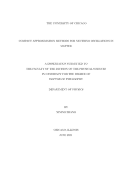 The University of Chicago Compact Approximation Methods for Neutrino Oscillations in Matter a Dissertation Submitted to the Facu