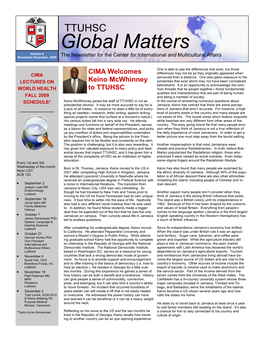 Global Matters Volume 8 November-December, 2009 the Newsletter for the Center for International and Multicultural Affairs