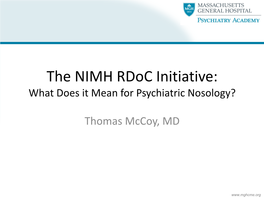 The NIMH Rdoc Initiative: What Does It Mean for Psychiatric Nosology?