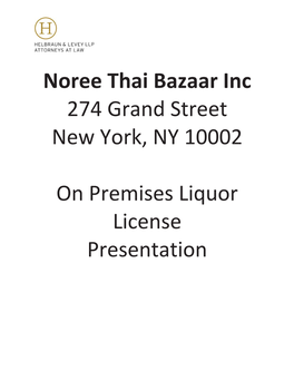 Noree Thai Bazaar Inc 274 Grand Street New York, NY 10002 On