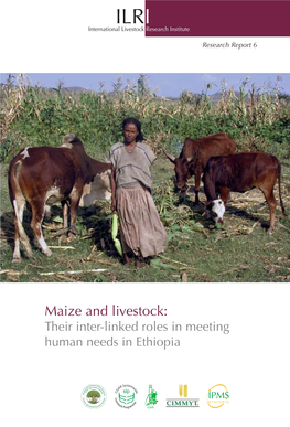 Maize and Livestock: Their Inter-Linked Roles in Meeting Human Needs in Ethiopia