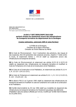 Arrêté N° DDT/SEER/RDPF/2015-050 Portant Révision Du Classement Sonore Des Infrastructures De Transports Terrestres Du Département De La Dordogne
