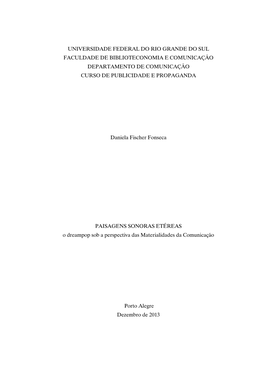 Universidade Federal Do Rio Grande Do Sul Faculdade De Biblioteconomia E Comunicação Departamento De Comunicação Curso De Publicidade E Propaganda