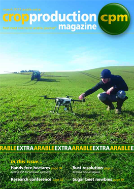 In This Issue... Hands-Free Hectares Page 38 Rust Resolution Page 6 Testing Tech for Precision Agronomy Decision Time on Disease