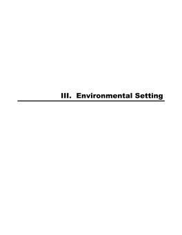 III. Environmental Setting