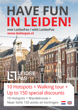 HAVE FUN in LEIDEN! Met Leidsepas / with Leidsepas