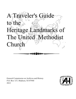 A Traveler's Guide to the Heritage Landmarks of the United Methodist Church
