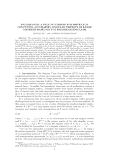 Primme Svds: a Preconditioned Svd Solver for Computing Accurately Singular Triplets of Large Matrices Based on the Primme Eigensolver