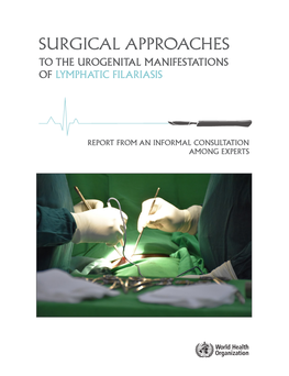 Surgical Approaches to the Urogenital Manifestations of Lymphatic Filariasis