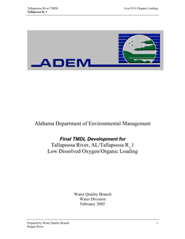 Alabama Department of Environmental Management Tallapoosa River, AL/Tallapoosa R 1 Low Dissolved Oxygen/Organic Loading