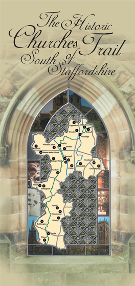 South Staffordshire Historic Churches Trail, a Wealth of Eclectic Rural Treasures Will Ensure You Have a Fascinating and Fulfilling Stay in the District