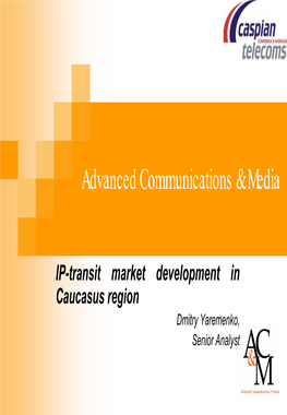 AC&M Caspian Telecom 2011 Presentation