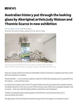 Australian History Put Through the Looking Glass by Aboriginal Artists Judy Watson and Yhonnie Scarce in New Exhibition