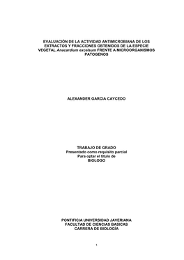 EVALUACIÓN DE LA ACTIVIDAD ANTIMICROBIANA DE LOS EXTRACTOS Y FRACCIONES OBTENIDOS DE LA ESPECIE VEGETAL Anacardium Excelsum FRENTE a MICROORGANISMOS PATOGENOS