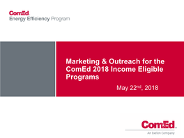 Presentation: Comed Marketing and Outreach for IQ Programs