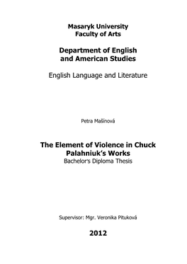 The Element of Violence in Chuck Palahniuk’S Works Bachelor‟S Diploma Thesis