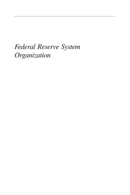 Federal Reserve System Organization