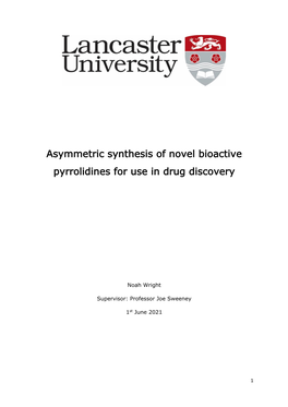 Asymmetric Synthesis of Novel Bioactive Pyrrolidines for Use in Drug Discovery