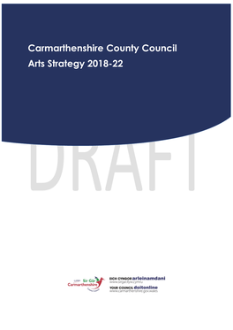 Carmarthenshire County Council Arts Strategy 2018-22 Contents