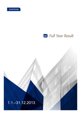 Osavuosikatsaus 1.4.–30.6.2006 Sponda Owns, Leases and Develops Business Properties in the Helsinki Metropolitan Area and the Largest Cities in Finland