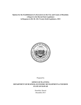 Options for the Establishment of a Koreatown in the City and County of Honolulu: a Report to the Hawaii State Legislature in Response to H.C.R