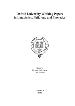 Oxford University Working Papers in Linguistics, Philology and Phonetics
