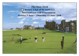 The Sixty Sixth Rotary Club of St Andrews International Golf Tournament Sunday 7 June - Thursday 11 June 2020