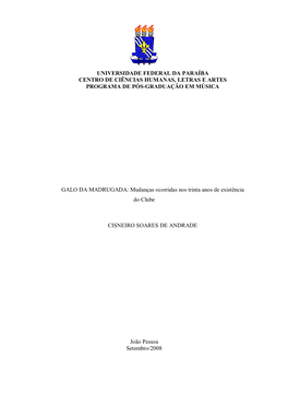 Universidade Federal Da Paraíba Centro De Ciências Humanas, Letras E Artes Programa De Pós-Graduação Em Música Galo Da