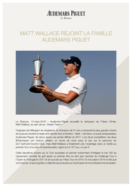 Matt Wallace Rejoint La Famille Audemars Piguet