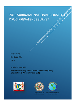 2013 Suriname National Household Drug Prevalence Survey Report Provides an Overview of the Use of Substances Among the Population in Suriname