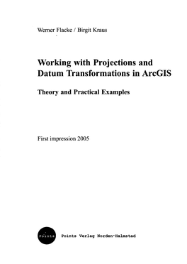 Working with Projections and Datum Transformations in Arcgis