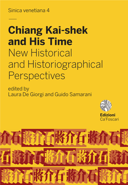 — Chiang Kai-Shek and His Time New Historical and Historiographical