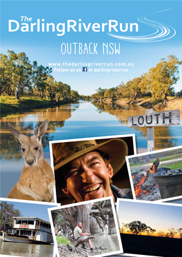Outback NSW Follow Us on at Darlingriverrun the DARLING RIVER RUN