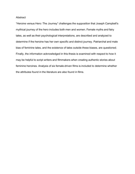 Heroine Versus Hero: the Journey” Challenges the Supposition That Joseph Campbell’S Mythical Journey of the Hero Includes Both Men and Women