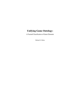 Unifying Game Ontology: a Faceted Classification of Game Elements