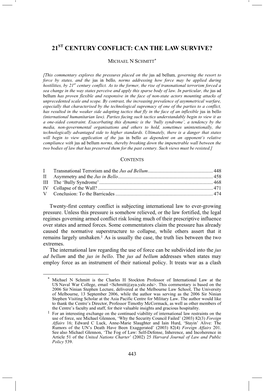 21ST CENTURY CONFLICT: CAN the LAW SURVIVE? 21St Century Conflict: Can the Law Survive? MICHAEL N SCHMITT*